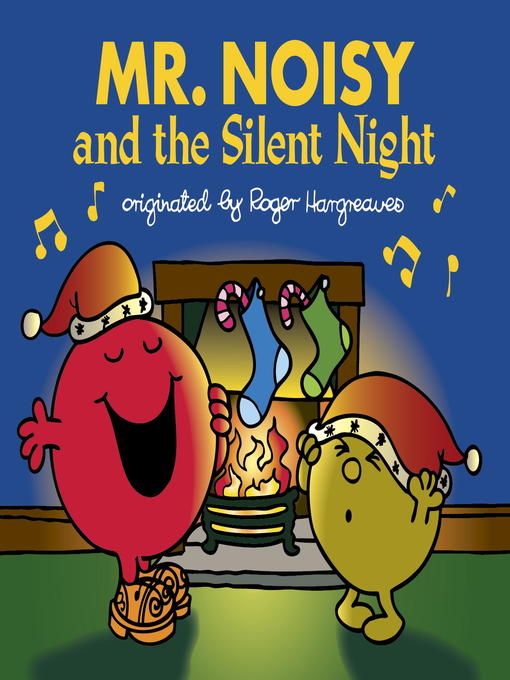 Title details for Mr. Noisy and the Silent Night by Adam Hargreaves - Available